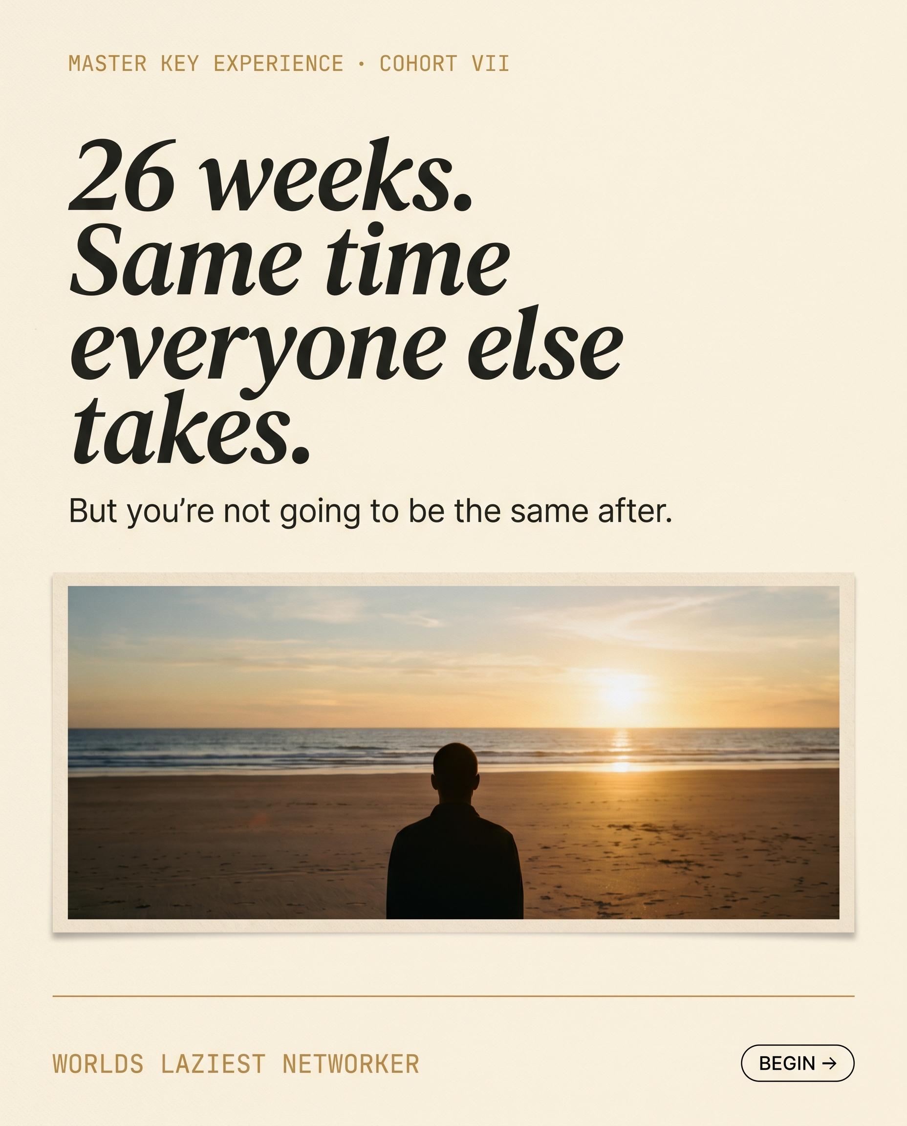 Concept A1 — 26 weeks. Same time everyone else takes.